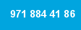 971 884 41 86